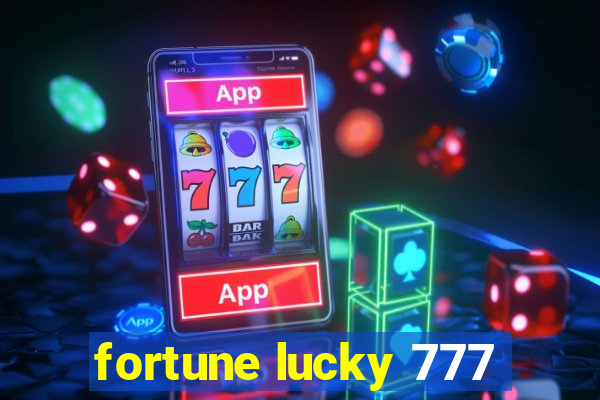 fortune lucky 777